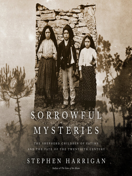 Title details for Sorrowful Mysteries by Stephen Harrigan - Wait list